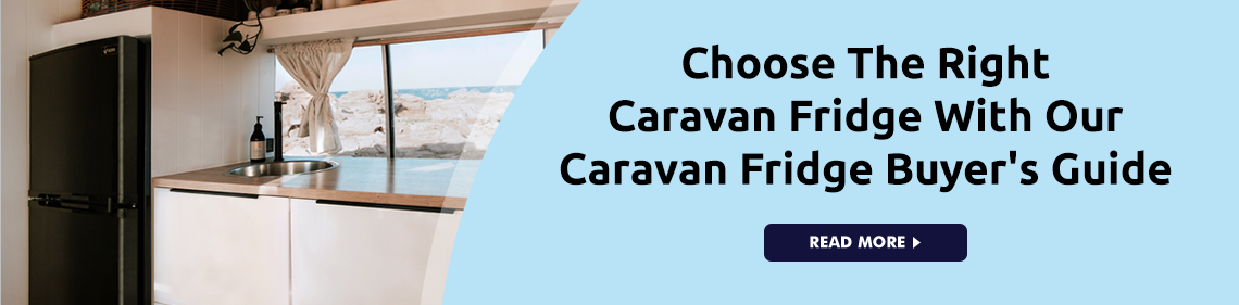 Content: Caravan Fridge Buyer's Guide